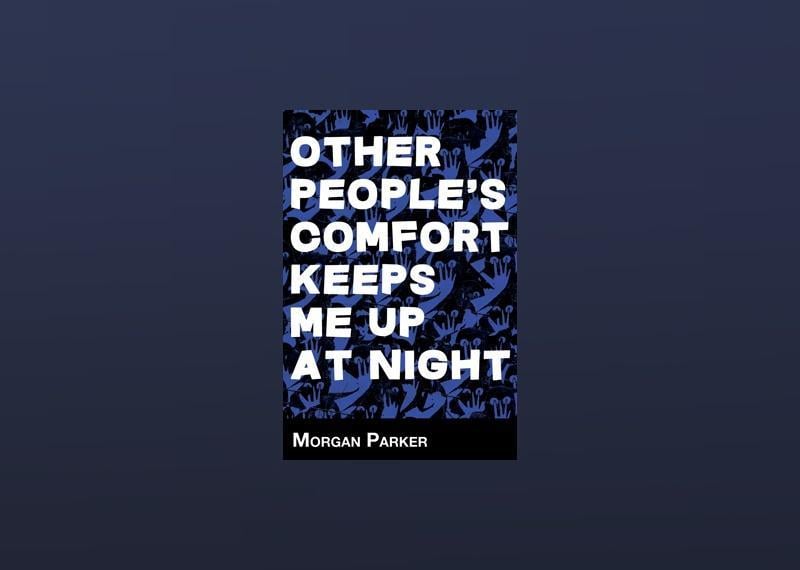 Other People’s Comfort Keeps Me Up At Night